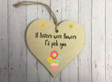 Wooden Heart Ornament - If Sisters Were Flowers