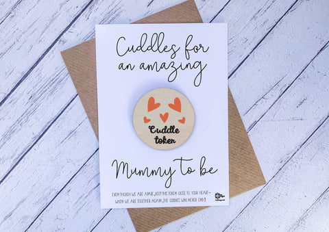 Wooden cuddle Token - Cuddles for an amazing Mummy to be