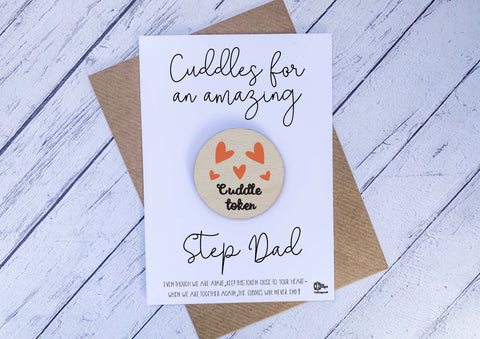 Wooden cuddle Token - Cuddles for an amazing Step Dad