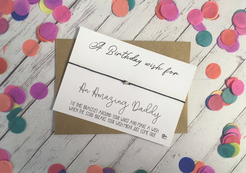 Wish Bracelet - A Birthday Wish for an Amazing Daddy